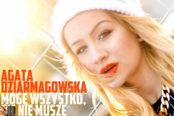  Agata Dziarmagowska - Mogę Wszystko Nic Nie Muszę